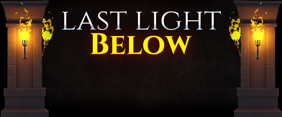 Last Light Below | Prototype