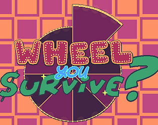 Wheel you survive?