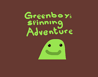 Greenboy's Spinning Adventure [Free] [Platformer]