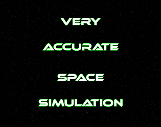 Very Accurate Space Simulation [Free]