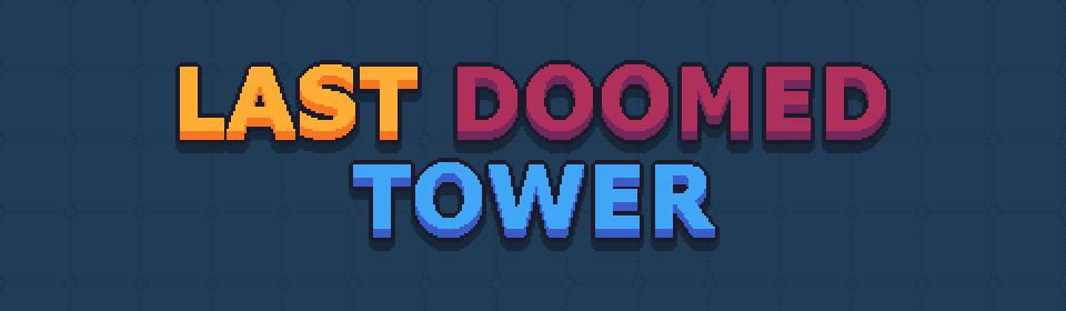 Last Doomed Tower