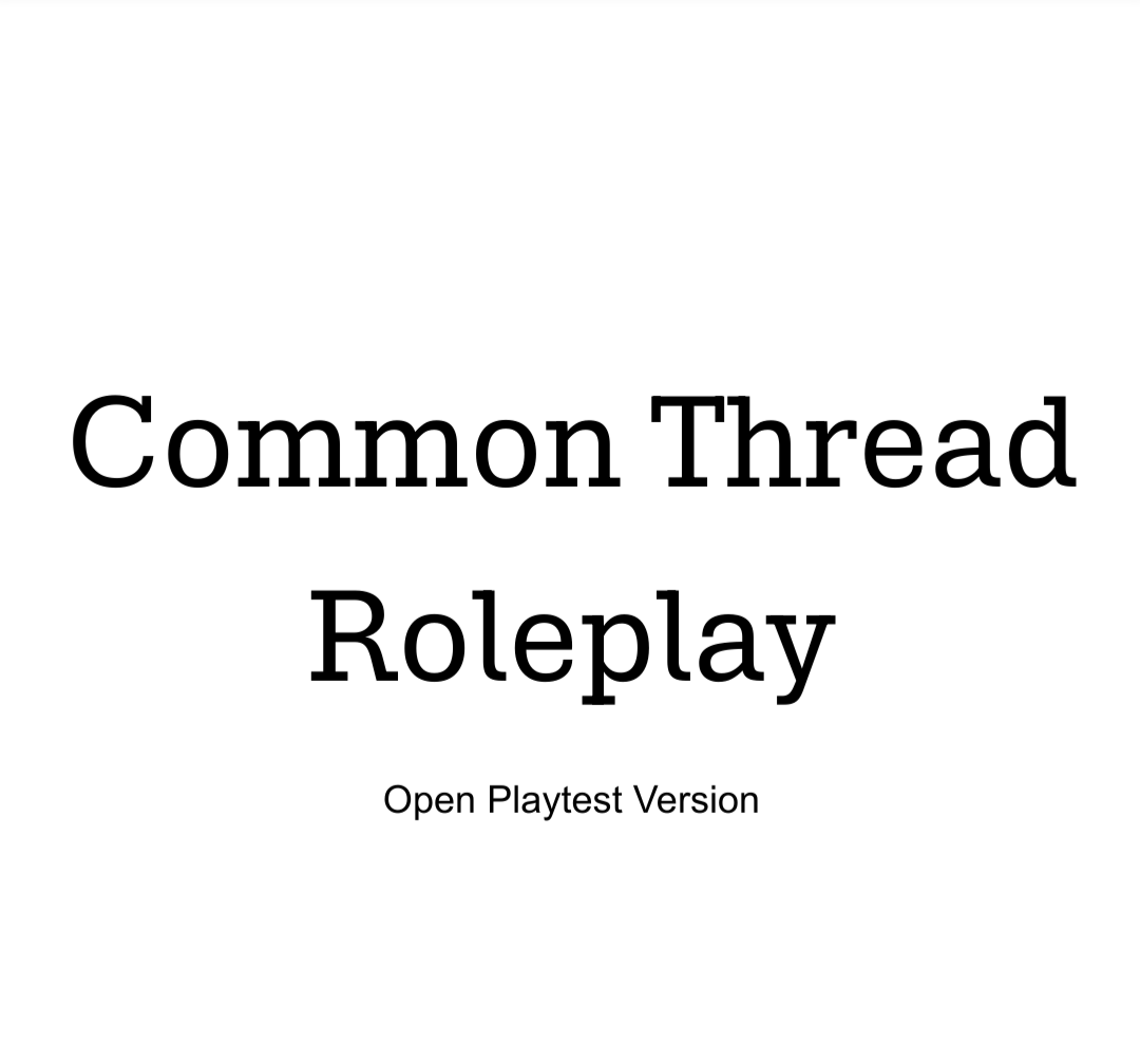 Cover image for Common Thread Roleplay (Open Playtest)