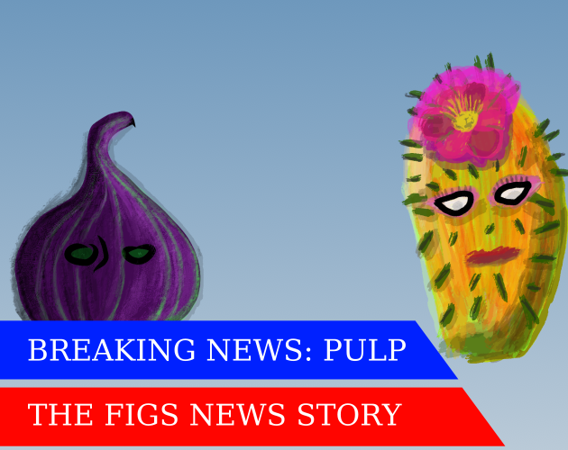 Cover image for PULP: The Figs News story