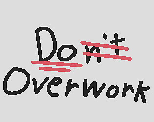 Do Overwork [Free]