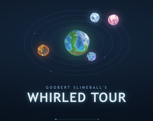 Cover image for Goobert Slimeball's Whirled Tour