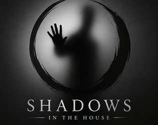 Shadows in the house [Free] [Survival] [Windows] [macOS]