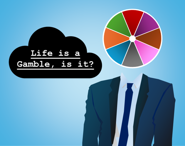 Cover image for Life is a Gamble, is it?