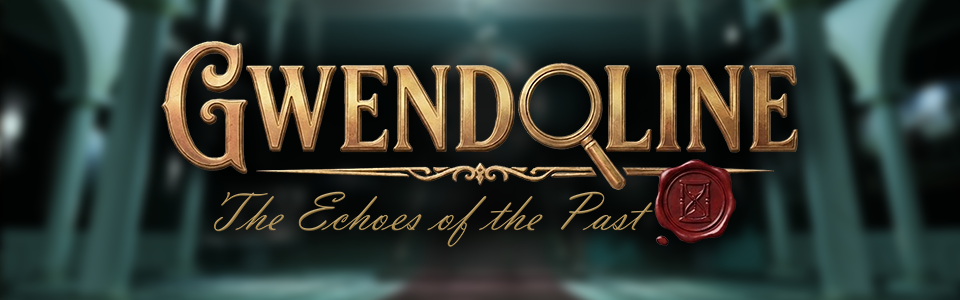 Gwendoline : The Echoes of the Past