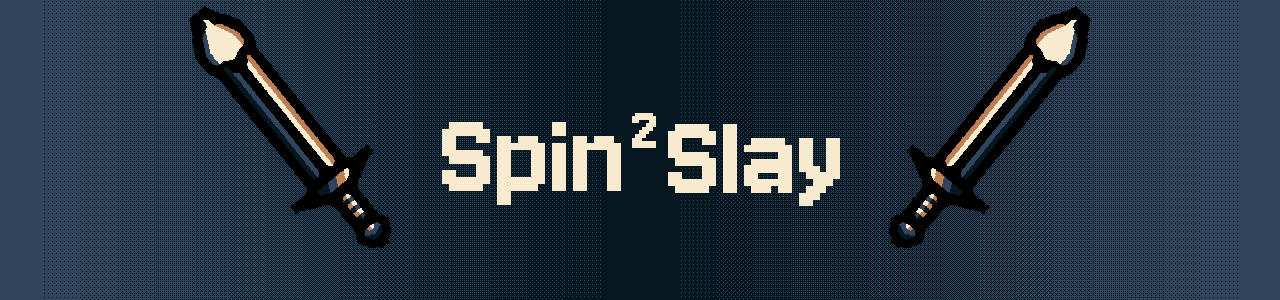 Spin²Slay