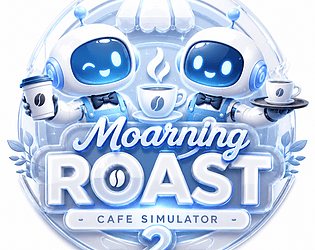 Moarning Roast Cafe Simulator 2 [Free] [Windows] [macOS] [Android]