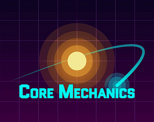 Core Mechanics