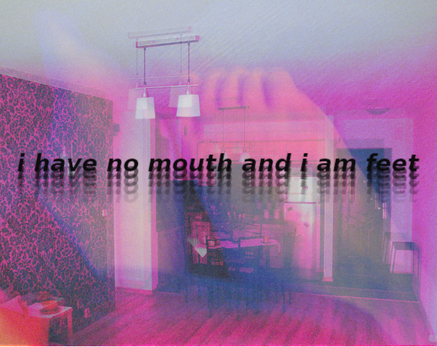 Cover image for i have no mouth and i am feet