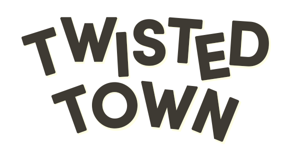 Twisted Town