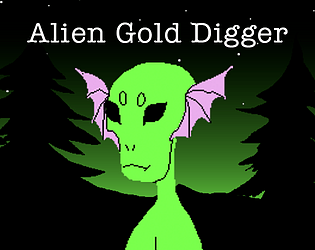 Alien Gold Digger [Free] [Role Playing]