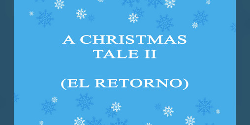 Cover image for A Christmas Tale II (El Retorno)