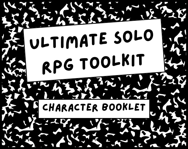 Ultimate solo rpg toolkit CHARACTER BOOKLET