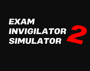 Exam Invigilator Simulator 2 [Free] [Simulation]