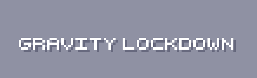 Gravity Lockdown
