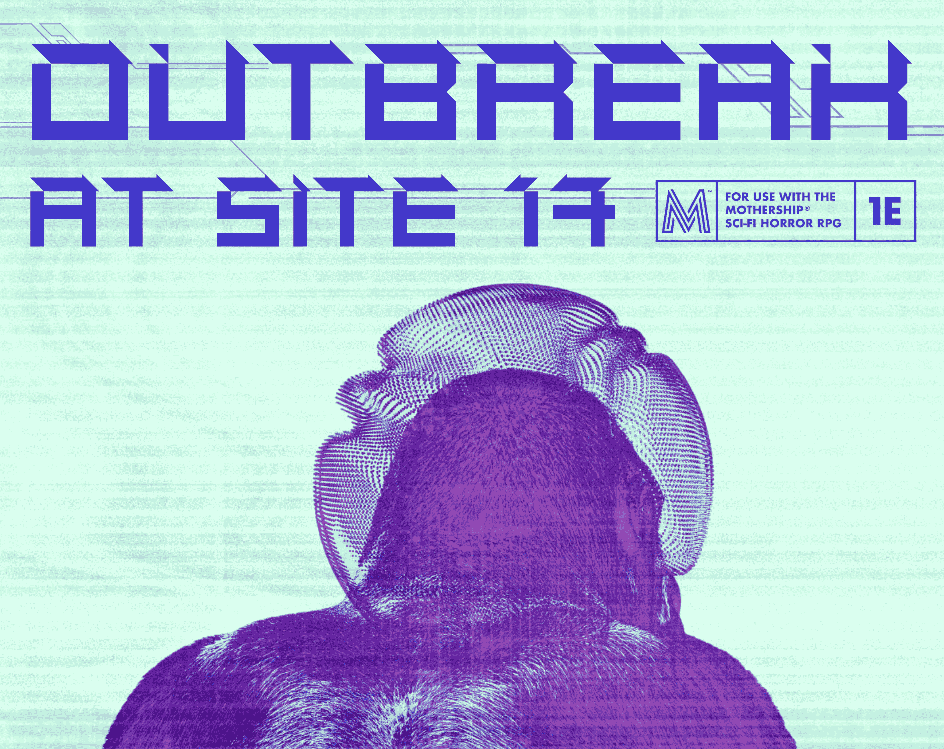 Cover image for Outbreak at Site 17: Mothership RPG Pamphlet Adventure