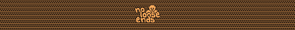 No Loose Ends