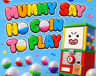 MUMMY SAY NO COIN TO PLAY [Free]