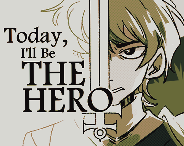 Cover image for Today, I'll Be The Hero