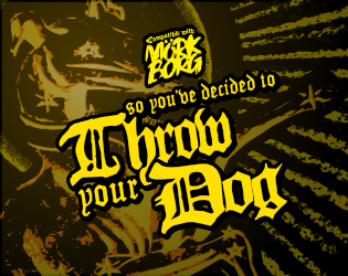 Cover image for So You've Decided To Throw Your Dog