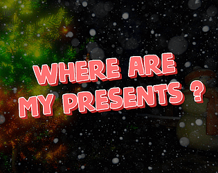 Where are my presents ?