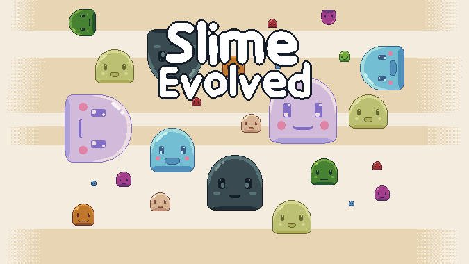 Slime Evolved