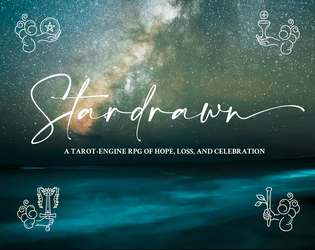 Stardrawn   - A Tarot-engine RPG going back and forth in time during and after the galactic war. 