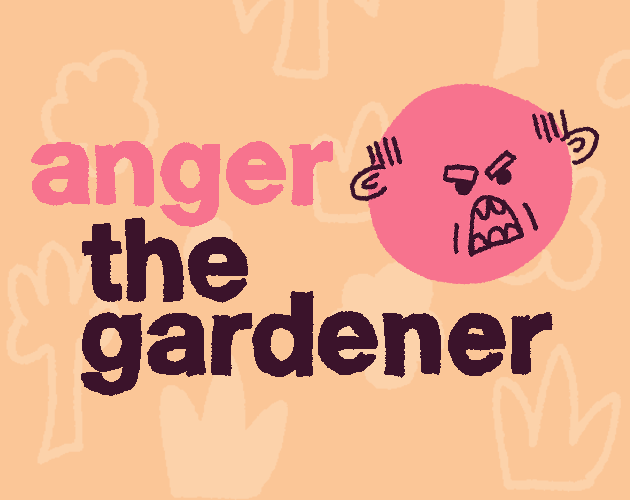 Cover image for Anger the gardener