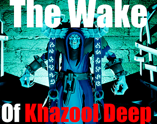 The Wake of Khazool Deep