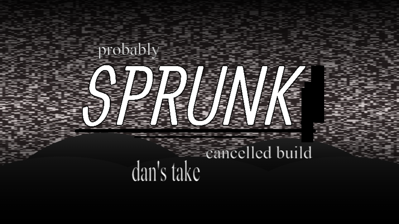 probably SPRUNK cancelled build cover