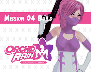Orchid Rain - Mission 04 build