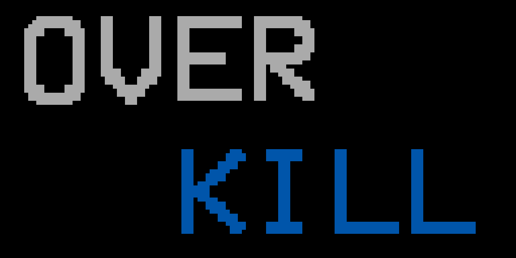 OverKill