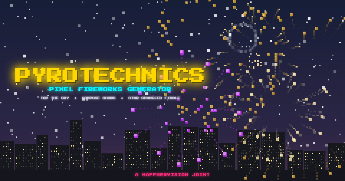 PYROTECHNICS