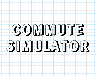 Commute Simulator [Free] [Puzzle]