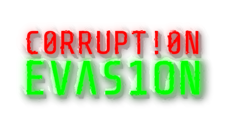 Corruption Evasion