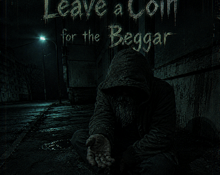 Don't Forget to Leave a Coin for the Beggar