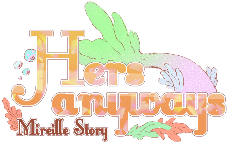 Hers Anyways -Mireille Story-