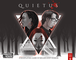 Quietus   - A roleplaying game of melancholy horror 