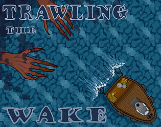 Trawling the Wake [Free] [Action] [Windows]