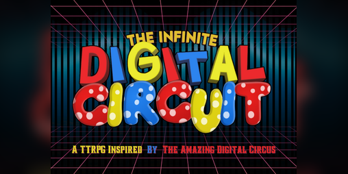 Cover image for The Infinite Digital Circuit TTRPG