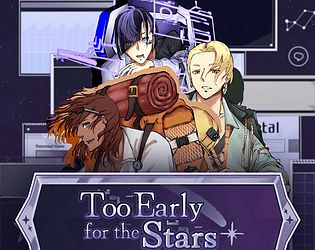 Too Early for the Stars