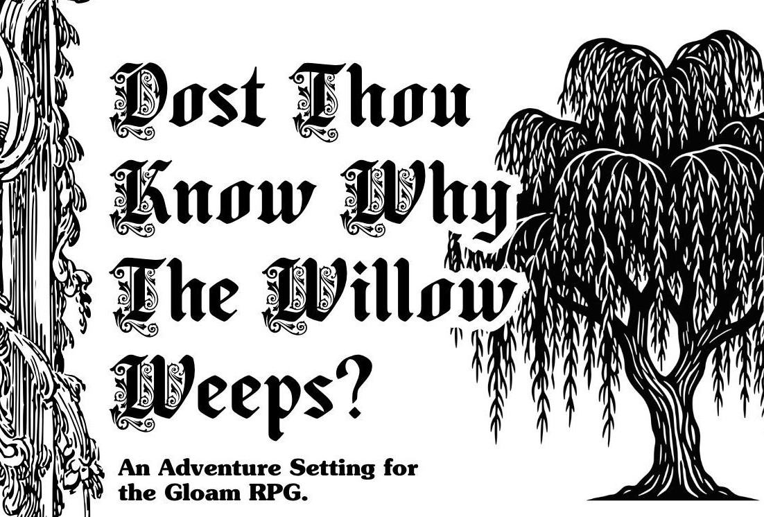 Cover image for Dost Thou Know Why The Willow Weeps?