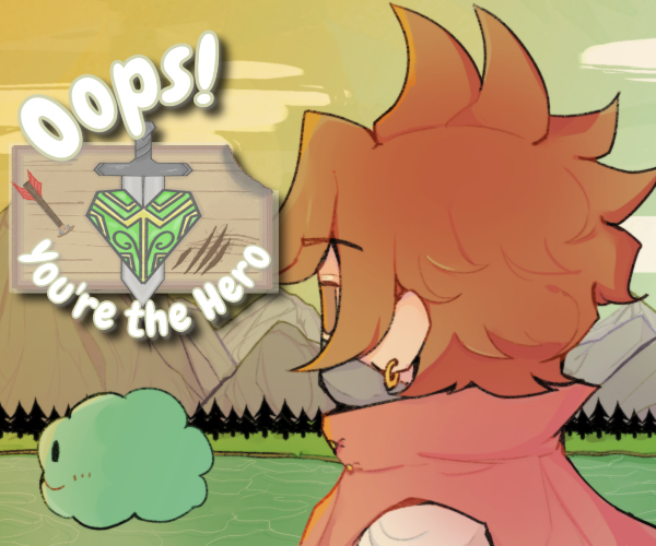 Cover image for Oops! You're the Hero!