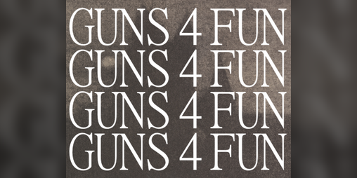 Cover image for GUNS 4 FUN
