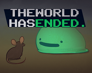 THE WORLD HAS ENDED [Free] [Other] [Windows]
