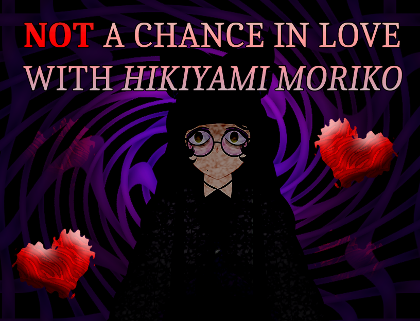 NOT A Chance in Love with Hikiyami Moriko cover