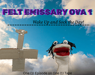 Felt Emissary OVA 1 - Wake Up And Sock The Day! [Free] [Visual Novel]